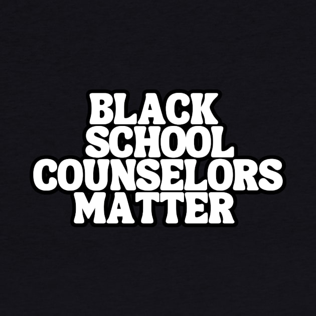 Black School Counselors Matter by Chey Creates Clothes